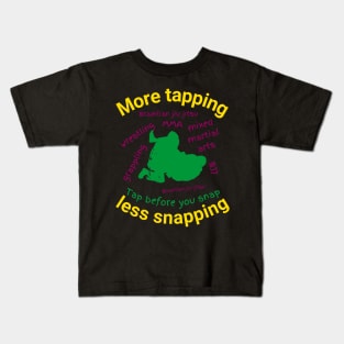 More tapping less snapping Kids T-Shirt